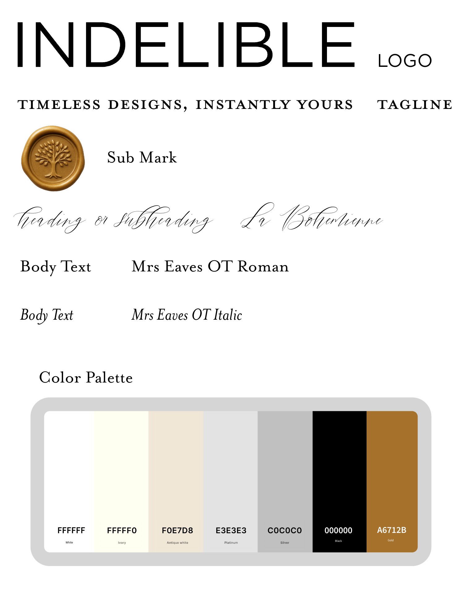 INDELIBLE brand guide showing the wordmark, tagline, submark, typography, and neutral color palette